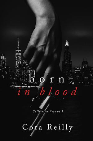 Born in Blood Collection Volume 1 (Born in Blood Mafia Chronicles #1-4)