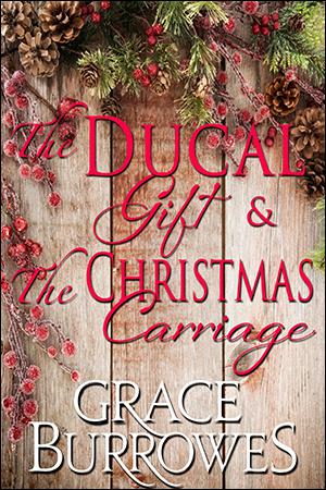The Ducal Gift / The Christmas Carriage (Windham #6.5)