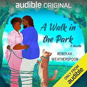 A Walk in the Park by Rebekah Weatherspoon, Marissa Hampton, Chinua Hawk