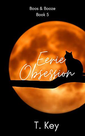 Eerie Obsession by T. Key