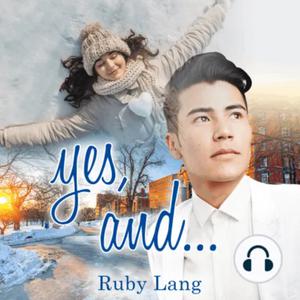 Yes, and... by Ruby Lang