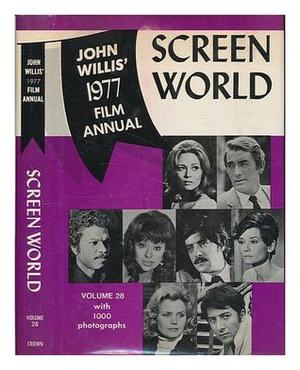 Screen World: 1977, Vol. 28 by John Willis