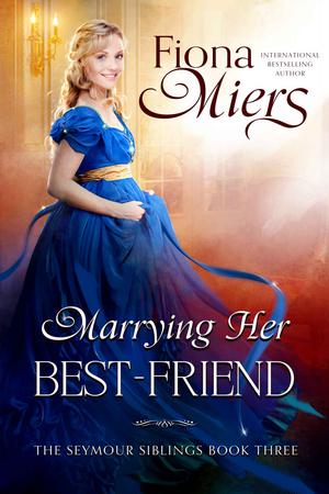 Marrying Her Best Friend (The Seymour Siblings #3)