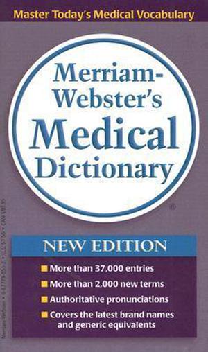 Merriam-webster's Medical Dictionary by Merriam-Webster