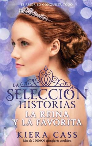The Selection Stories: The Queen & The Favorite (The Selection #0.4, 2.6)