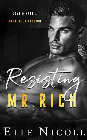 Resisting Mr. Rich by Elle Nicoll