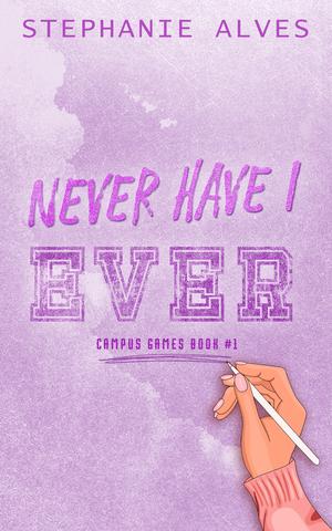 Never Have I Ever (Campus Games #1)
