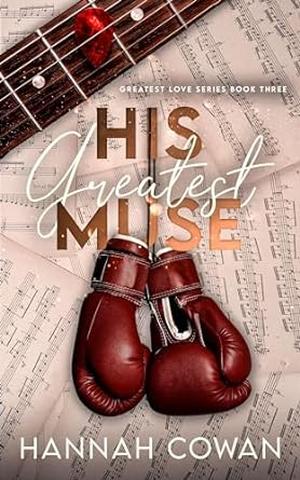 His Greatest Muse (Greatest Love #3)