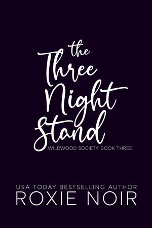 The Three Night Stand (Wildwood Society #3)