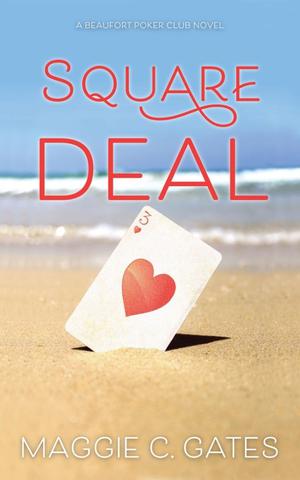 Square Deal (Beaufort Poker Club #3)