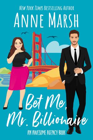 Bet Me, Mr. Billionaire by Anne Marsh