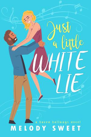 Just a Little White Lie by Melody Sweet