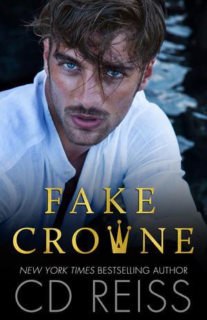 Fake Crowne by C.D. Reiss