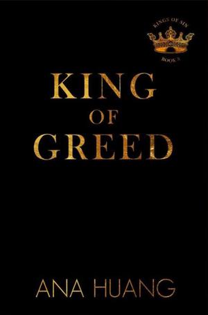 King of Greed by Ana Huang