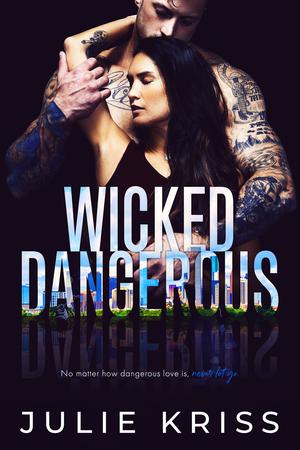 Wicked Dangerous (Filthy Rich #4)