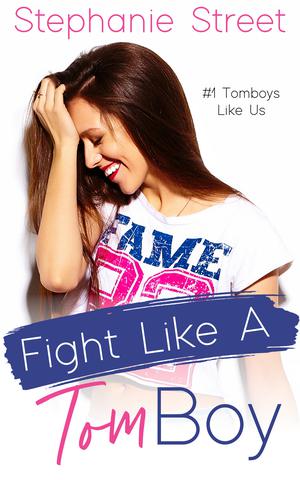 Fight Like a Tomboy by Stephanie Street