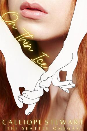 On Thin Ice by Calliope Stewart