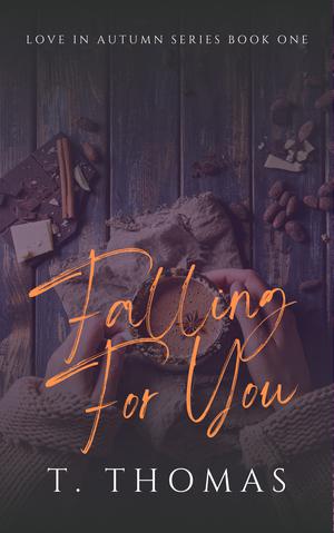 Falling For You (Love in Autumn #1)