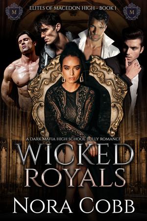 Wicked Royals (Elites of Macedon High #1)
