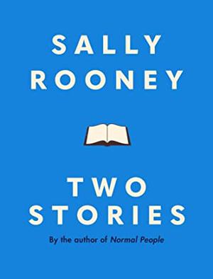 Two Stories by Sally Rooney