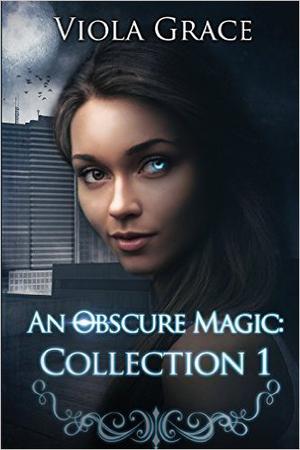 An Obscure Magic: Collection 1 Box Set (An Obscure Magic #1-3)