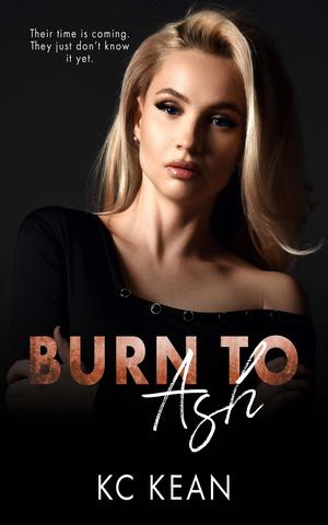 Burn to Ash by K.C. Kean