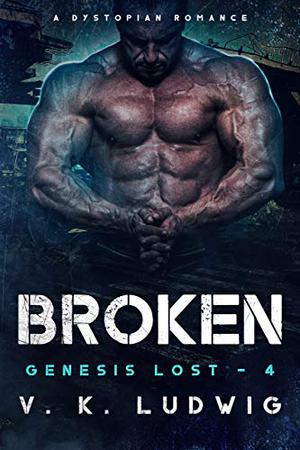 Broken (Genesis Lost #3)