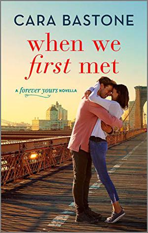 When We First Met by Cara Bastone