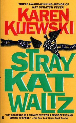 Stray Kat Waltz (Kat Colorado #9)