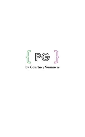 PG by Courtney Summers