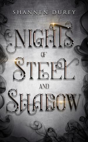Nights of Steel and Shadow (The Darkest Flame #2)