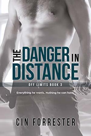 The Danger in Distance (Off Limits #3)