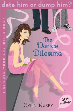 The Dance Dilemma by Cylin Busby