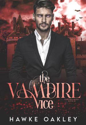 The Vampire Vice (Fairytale Mates #10)