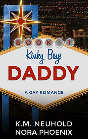 Daddy by K.M. Neuhold, Nora Phoenix