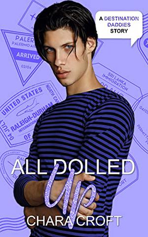 All Dolled Up by Chara Croft