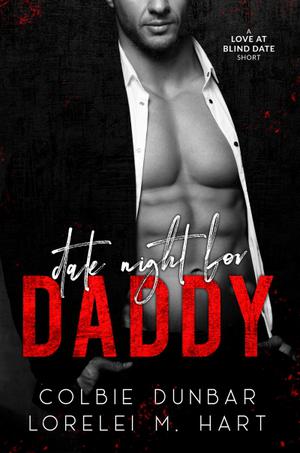 Date Night for Daddy (Love at Blind Date #Short)