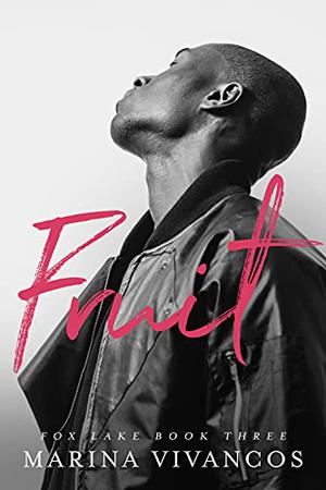 Fruit (Fox Lake #3)