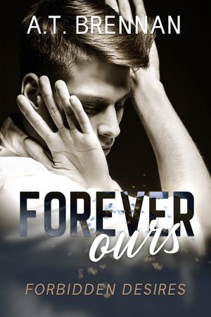 Forever Ours (Forbidden Desires #2)