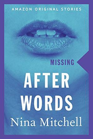 After Words (Missing Collection #1)