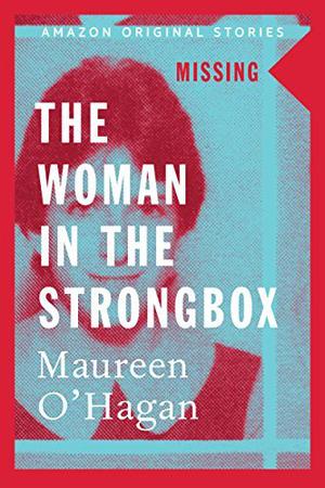 The Woman in the Strongbox (Missing Collection #1)