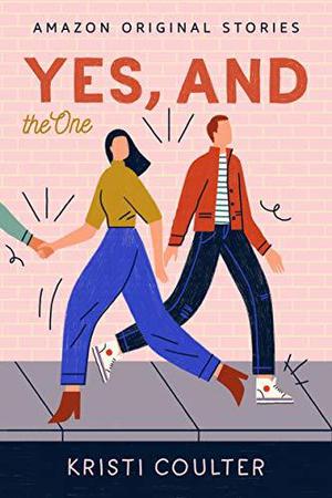 Yes, And (The One #4)