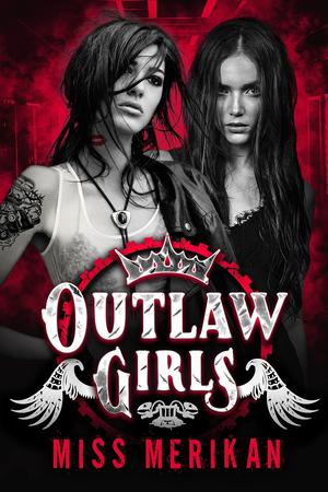 Outlaw Girls (Sex & Mayhem #10)