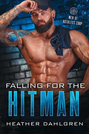 Falling for the Hitman (Men of Ruthless Corp #1)