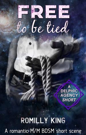 Free to be Tied (Delphic Agency #1.5)