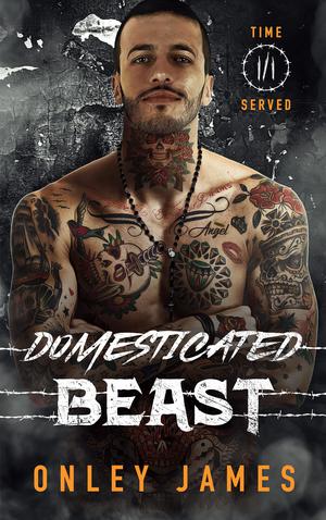 Domesticated Beast (Time Served #3)