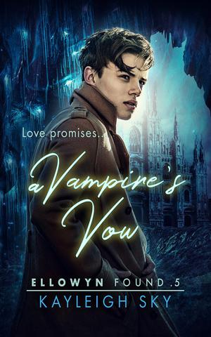 A Vampire's Vow (Ellowyn Found #0.5)