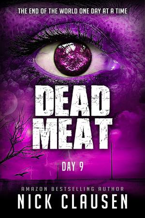Dead Meat - Day 9 (Dead Meat #9)