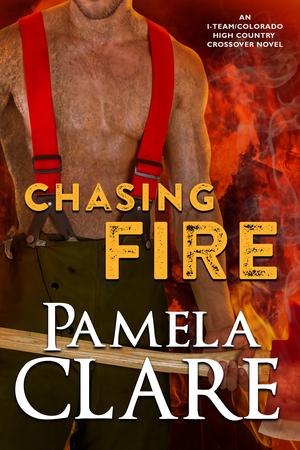 Chasing Fire by Pamela Clare