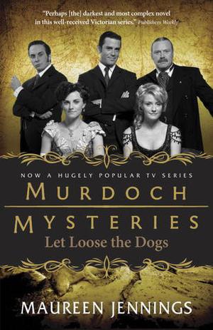 Let Loose the Dogs (Detective Murdoch #4)